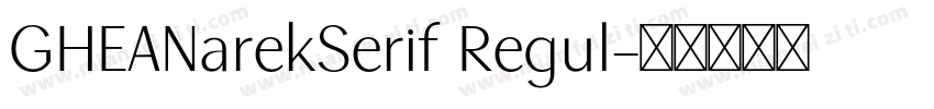 GHEANarekSerif Regul字体转换